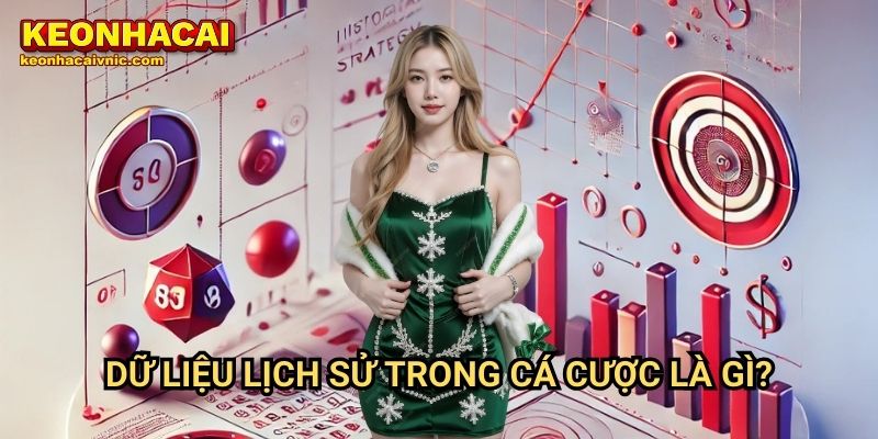 Dữ Liệu Lịch Sử Trong Cá Cược Là Gì?