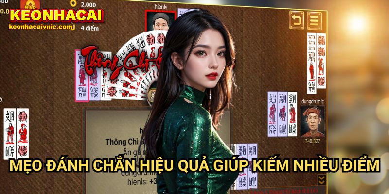 Mẹo Đánh Chắn Hiệu Quả Giúp Kiếm Nhiều Điểm