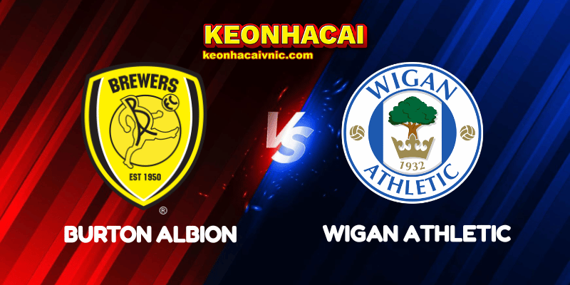 Burton Albion vs Wigan Athletic