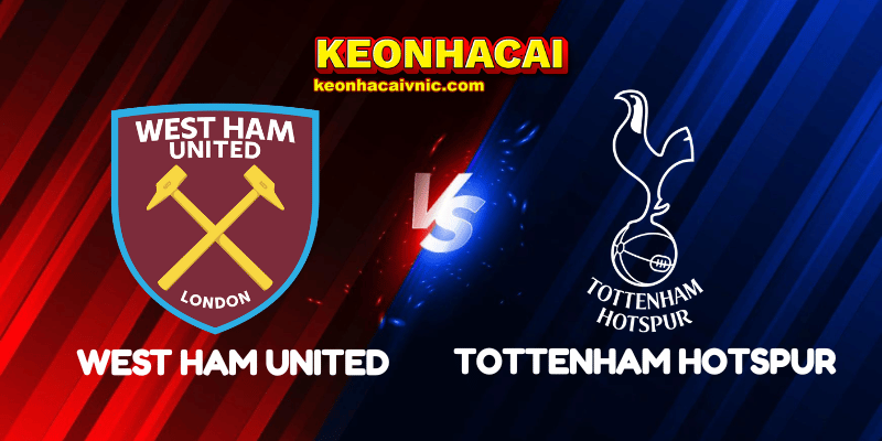 Soi Kèo Trận Đấu West Ham United vs Tottenham Hotspur Ngày 04/05/2025 - Premier League 3 West Ham United vs Tottenham Hotspur