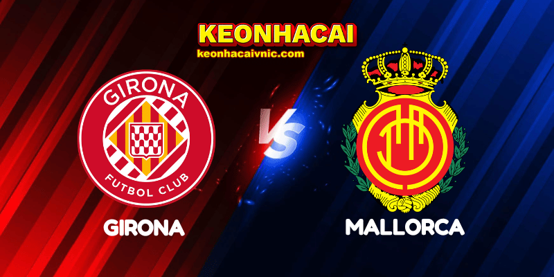 Girona vs Mallorca