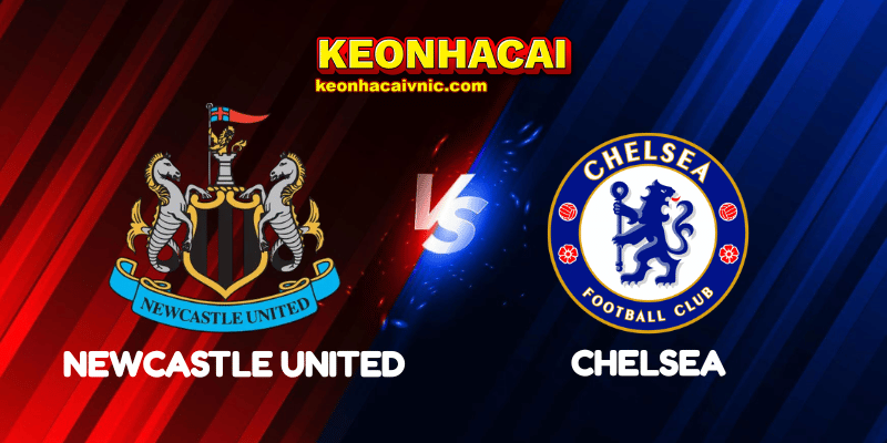 Soi Kèo Trận Đấu Newcastle United vs Chelsea Ngày 11/05/2025 - Premier League 2 Newcastle United vs Chelsea