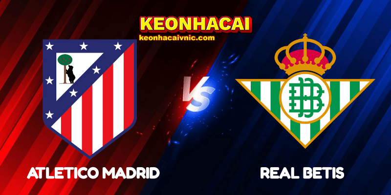 Atletico Madrid vs Real Betis
