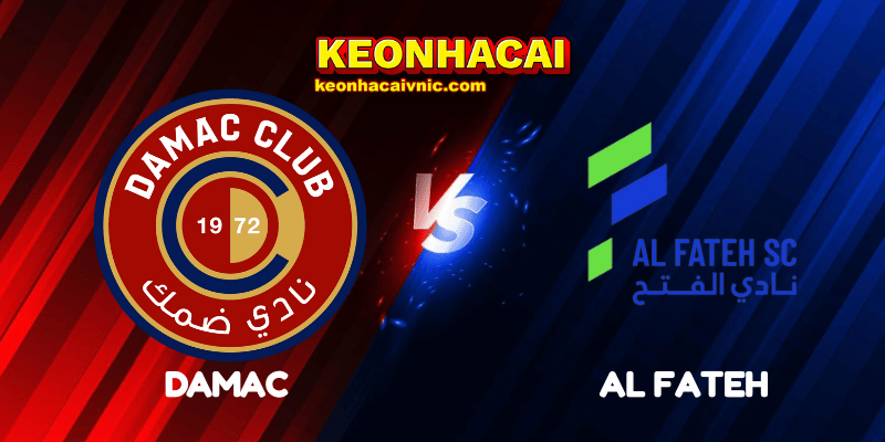 Soi Kèo Trận Đấu Damac vs Al Fateh Ngày 22/05/2025 - Saudi Pro League 2 Damac vs Al Fateh
