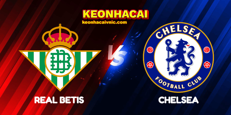 Real Betis vs Chelsea
