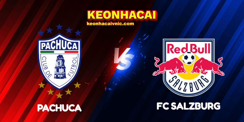 Soi Kèo Trận Đấu Pachuca vs FC Salzburg Ngày 19/06/2025 - FIFA Club World Cup: Group H 2 Pachuca vs FC Salzburg