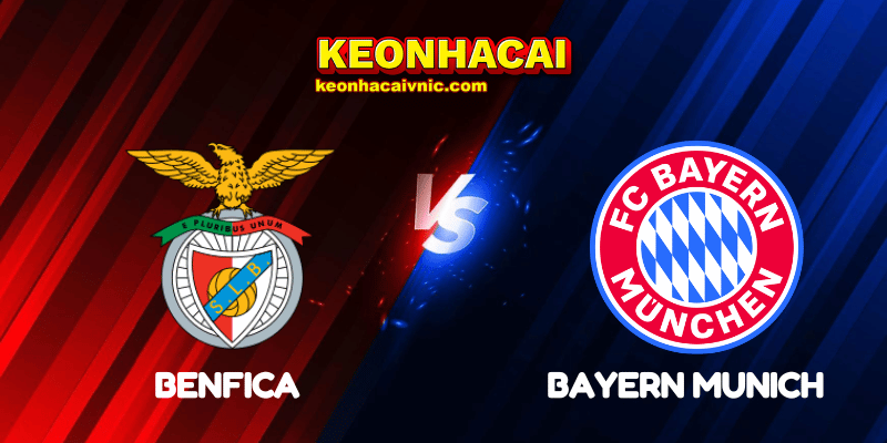 Soi Kèo Trận Đấu Benfica vs Bayern Munich Ngày 25/06/2025 - FIFA Club World Cup: Group C 2 Benfica vs Bayern Munich