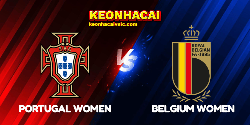 Soi Kèo Trận Đấu Portugal Women vs Belgium Women Ngày 12/07/2025 - Women's Euro - Group B 2 Portugal Women vs Belgium Women