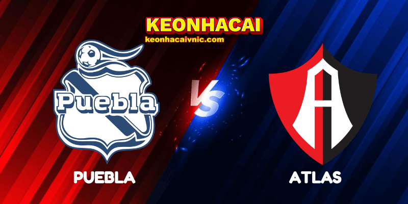 Soi Kèo Trận Đấu Puebla vs Atlas Ngày 12/07/2025 - Liga MX: Apertura 2 Puebla vs Atlas