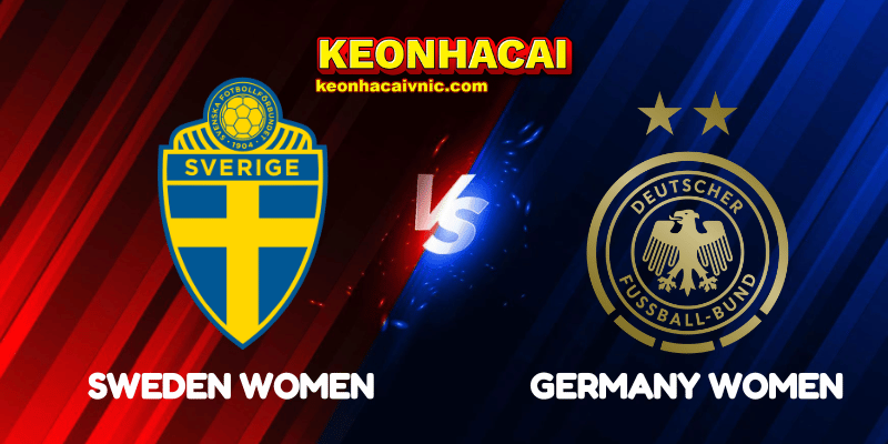 Soi Kèo Nhà Cái Sweden Women vs Germany Women Ngày 13/07/2025 - Women's Euro – Group C 2 Sweden Women vs Germany Women