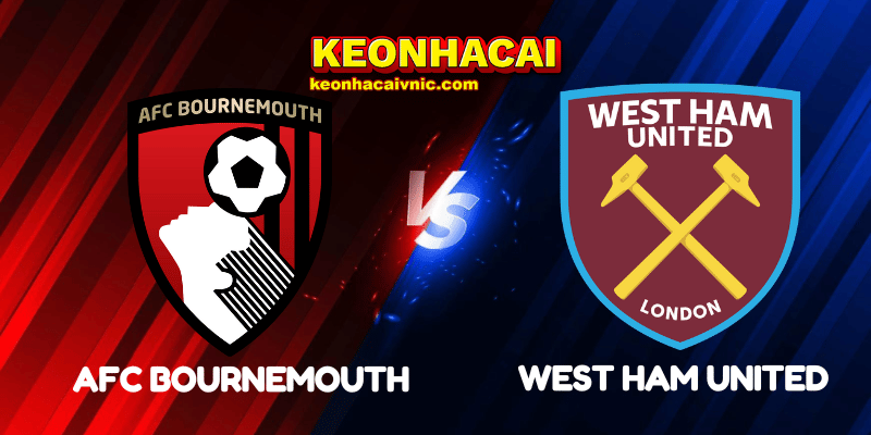 Soi Kèo Nhà Cái AFC Bournemouth vs West Ham United Ngày 04/08/2025 - Premier League Summer Series 2025 2 AFC Bournemouth vs West Ham United