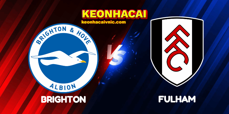 Soi Kèo Nhà Cái Brighton vs Fulham Ngày 16/08/2025 - Premier League 2 Brighton vs Fulham
