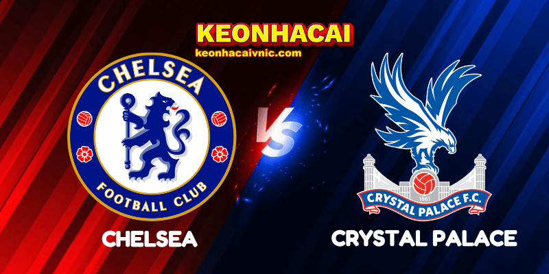 Soi Kèo Nhà Cái Chelsea vs Crystal Palace Ngày 17/08/2025 - Premier League 2 Chelsea vs Crystal Palace