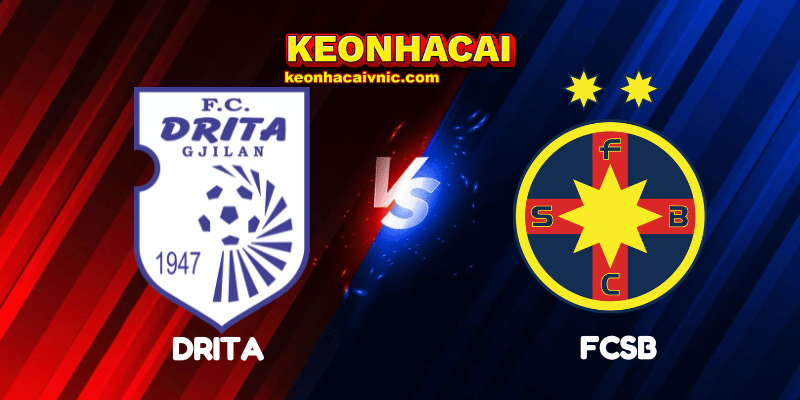 Soi Kèo Nhà Cái Drita vs FCSB Ngày 15/08/2025 - Europa League - Qualification 2 Drita vs FCSB