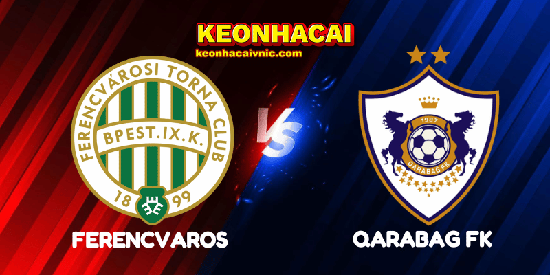 Ferencvaros vs Qarabag FK