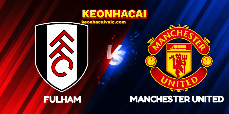 Fulham vs Manchester United