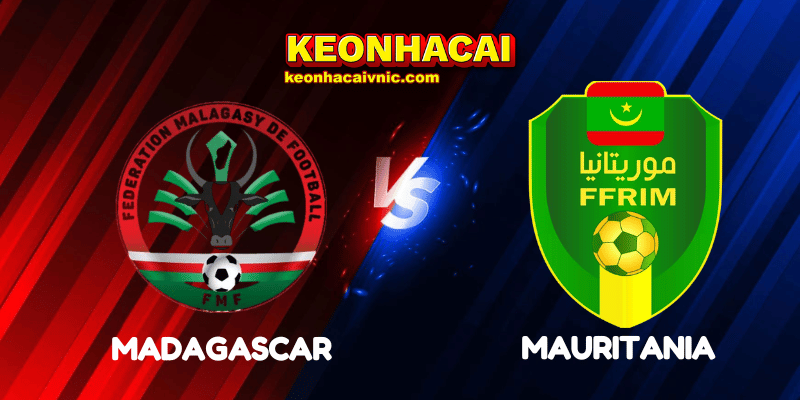 Soi Kèo Nhà Cái Madagascar vs Mauritania Ngày 04/08/2025 – African Nations Championship 2 Madagascar vs Mauritania