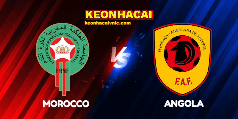 Soi Kèo Nhà Cái Morocco vs Angola Ngày 03/08/2025 - African Nations Championship 2 Morocco vs Angola