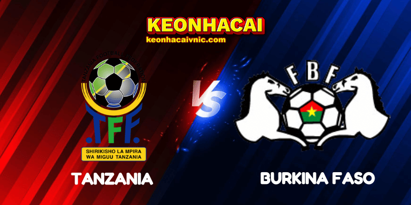 Soi Kèo Nhà Cái Tanzania vs Burkina Faso Ngày 03/08/2025 - African Nations Championship 2 Tanzania vs Burkina Faso