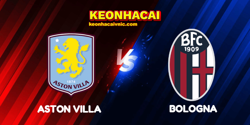 Soi Kèo Nhà Cái Aston Villa vs Bologna Ngày 26/09/2025 - Europa League 4 Aston Villa vs Bologna
