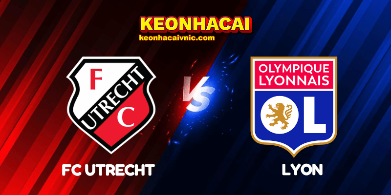 Soi Kèo Nhà Cái FC Utrecht vs Lyon Ngày 26/09/2025 - Europa League 6 FC Utrecht vs Lyon