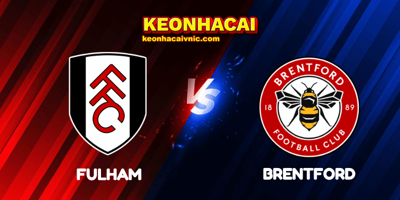 Soi Kèo Nhà Cái Fulham vs Brentford Ngày 21/09/2025 - Premier League 4 Fulham vs Brentford