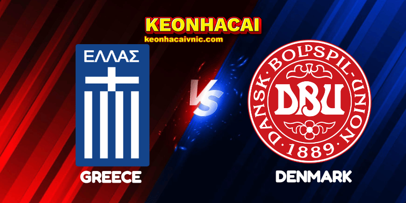 Soi Kèo Nhà Cái Greece vs Denmark Ngày 09/09/2025 - UEFA Qualification: 1st Round: Group C (World Cup Qualification) 4 Greece vs Denmark