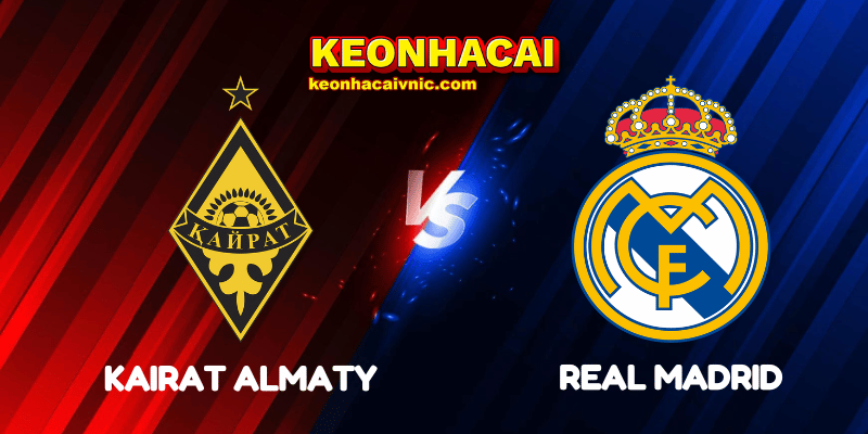 Soi Kèo Nhà Cái Kairat Almaty vs Real Madrid Ngày 30/09/2025 - Champions League (League Stage) 1 Kairat Almaty vs Real Madrid
