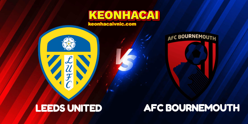 Soi Kèo Nhà Cái Leeds United vs AFC Bournemouth Ngày 27/09/2025 - Premier League 3 Leeds United vs AFC Bournemouth