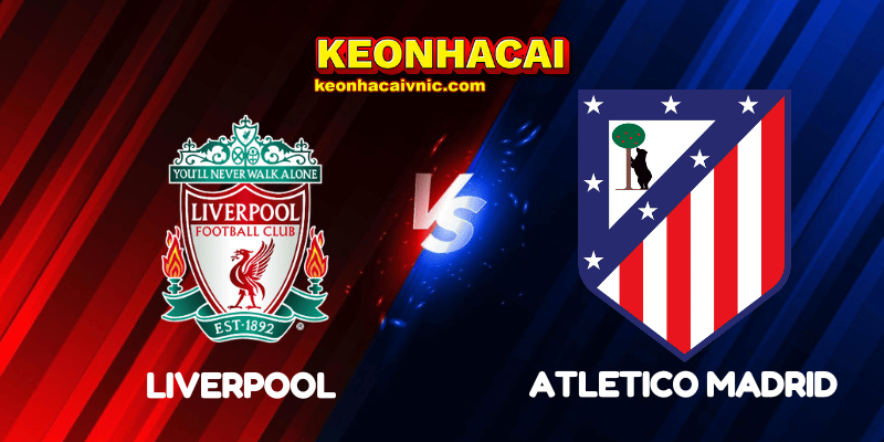 Soi Kèo Nhà Cái Liverpool vs Atletico Madrid Ngày 18/09/2025 - Champions League – League Stage 8 Liverpool vs Atletico Madrid
