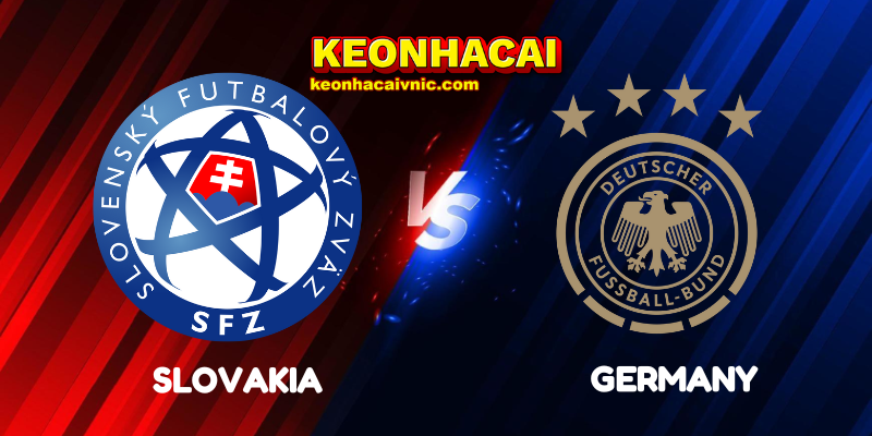 Soi Kèo Nhà Cái Slovakia vs Germany Ngày 05/09/2025 - UEFA Qualification: 1st Round Group A (World Cup Qualification) 2 Slovakia vs Germany