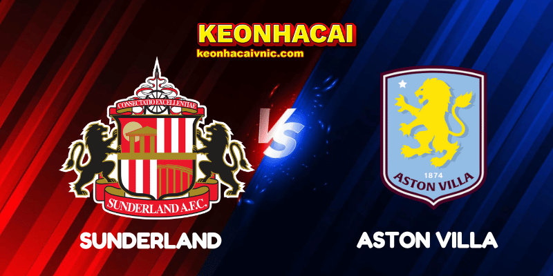 Soi Kèo Nhà Cái Sunderland vs Aston Villa Ngày 21/09/2025 - Premier League 6 Sunderland vs Aston Villa