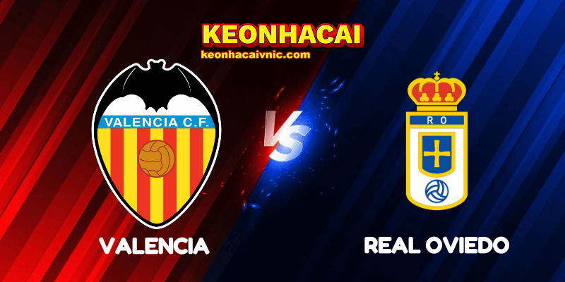 Soi Kèo Nhà Cái Valencia vs Real Oviedo Ngày 30/09/2025 - La Liga 10 Valencia vs Real Oviedo