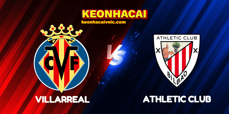 Soi Kèo Nhà Cái Villarreal vs Athletic Club Ngày 28/09/2025 - La Liga 9 Villarreal vs Athletic Club